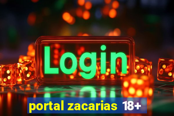 portal zacarias 18+